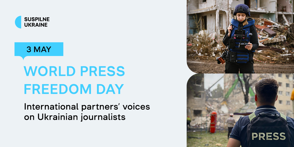 On World Press Freedom Day: international partners of Suspilne Ukraine on Ukrainian journalists