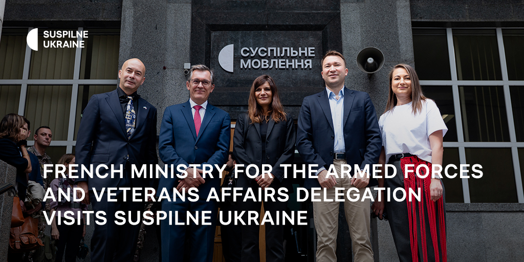 French Ministry for the Armed Forces and Veterans Affairs delegation visits Suspilne Ukraine