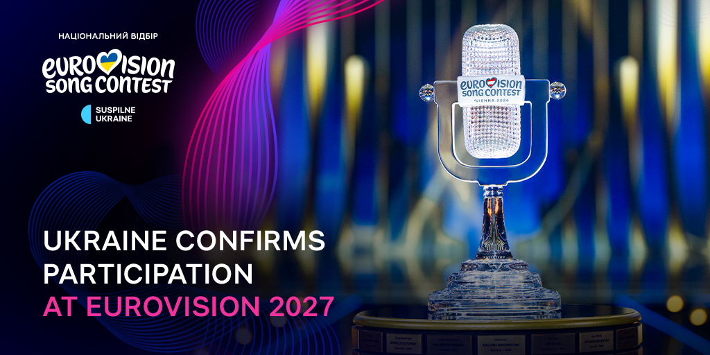 Officially: Ukraine will take part in Eurovision 2027