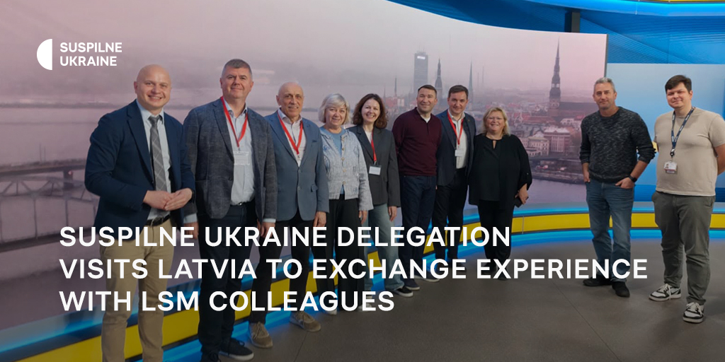 Suspilne Ukraine delegation visits Latvia to exchange experience with LSM colleagues